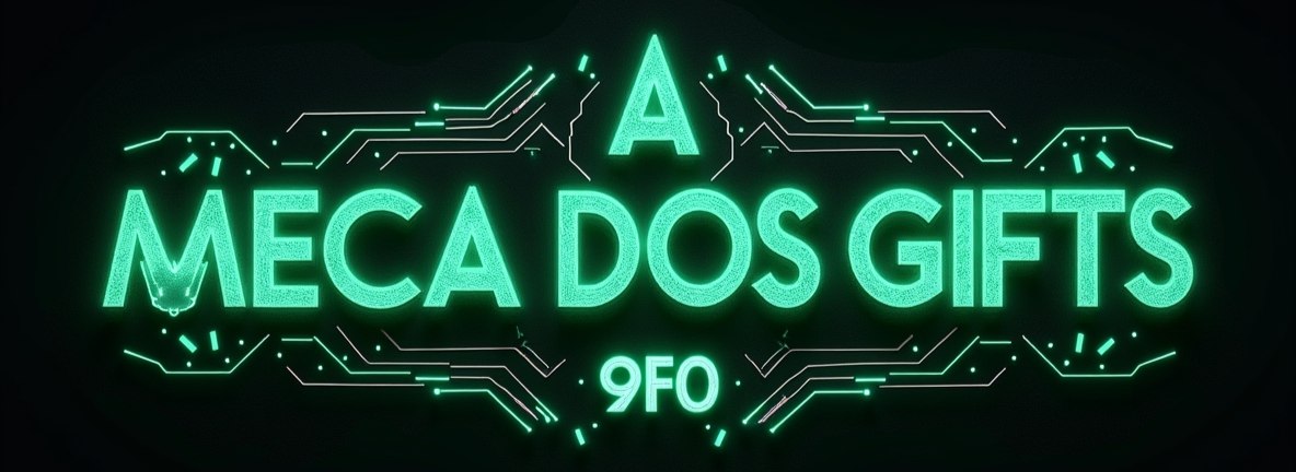 A MECA DOS GIFTS 